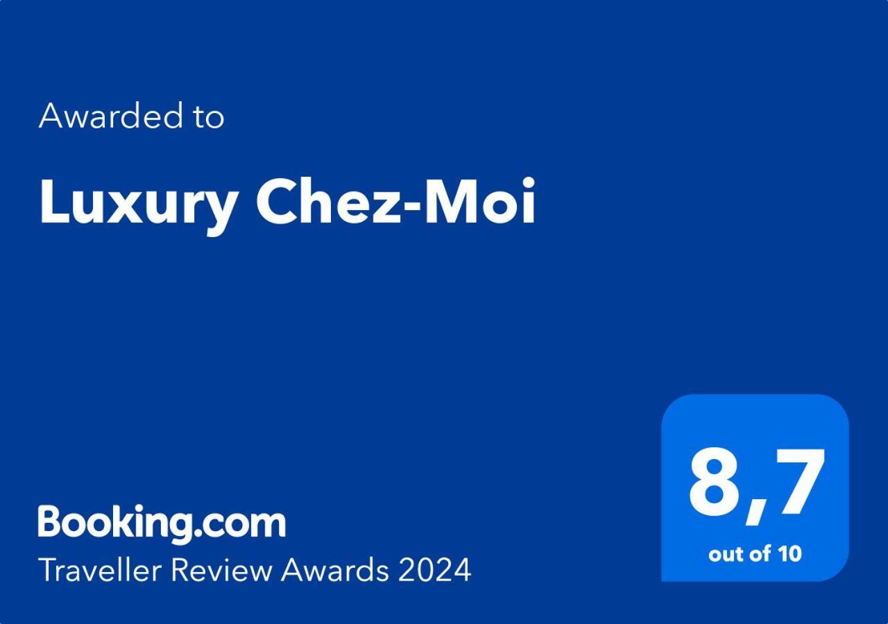 Luxury Chez-moi